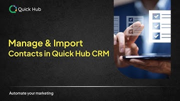 How to manage contacts, import contacts and add a new contact manually inside Quick Hub CRM