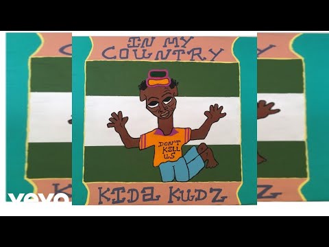 Kida Kudz - In My Country (Official Audio)