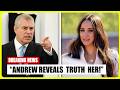 Prince Andrew Explodes, Threatens To Reveal Meghan Markle’s Shocking Hidden Past Secrets