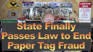 State Finally Passes Law to End Paper Tag Fraud