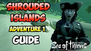 Sea Of Thieves: Shrouded Islands Adventure 1 - GUIDE by Juwana&Milotisa 2,956 views 2 years ago 4 minutes, 37 seconds