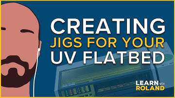 Creating Jigs for Your Flatbed UV Printer