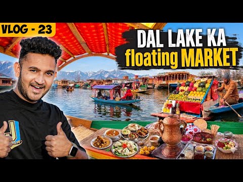 Kashmir का सबसे अनोखा बाज़ार! 🍓 | Dal Lake Floating Market & Kashmiri Food | Vlog 23