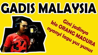 Gadis Malaysia - Yus Yunus [Cover By Komar Faridi]