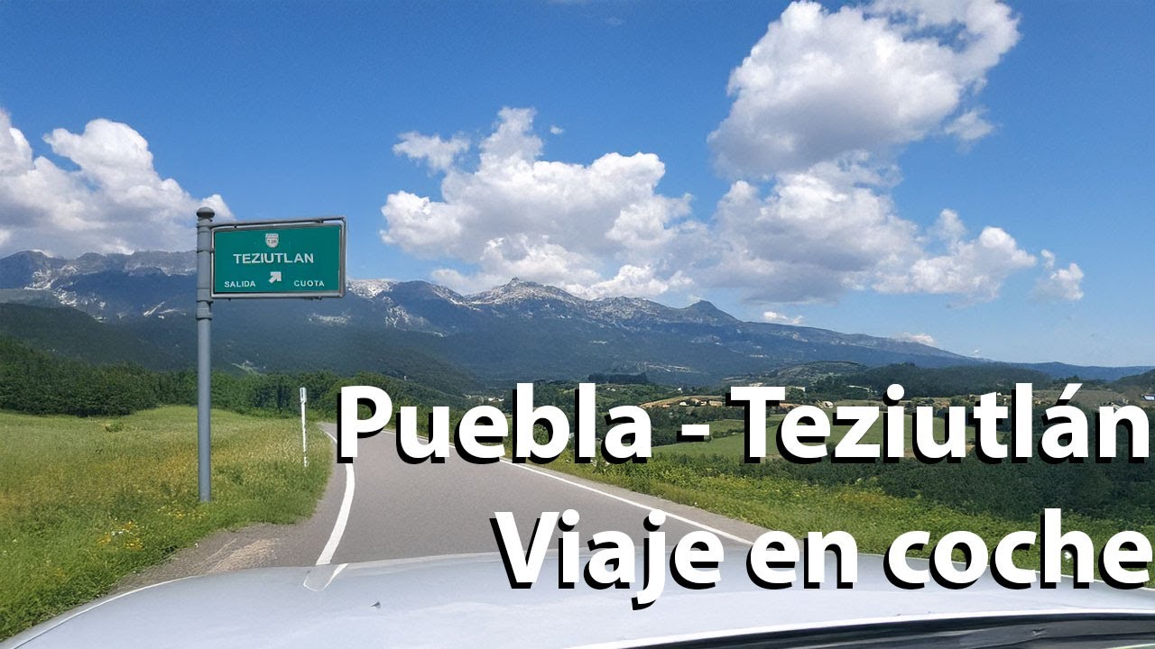 Puebla - Teziutlán: Viaje en coche por autopista