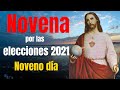 NOVENO DIA de la NOVENA por las ELECCIONES 2021 al SAGRADO CORAZÓN DE JESÚS