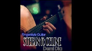 Stefan William Ft Celine - Demi dia ( Fingerstyle Guitar Cover ) FILM BOY ..Sctv