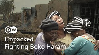 Why Nigeria has failed to stop Boko Haram | UNPACKED