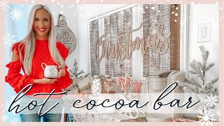 HOT COCOA BAR | CHRISTMAS DECORATING 2020