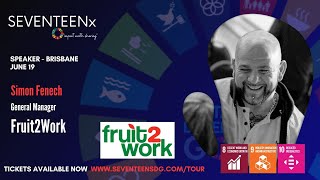 Creating opportunity for change | Simon Fenech | SEVENTEENx Brisbane 2024