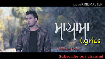 Sushant Kc- Maya ma lyrics || lyrics video || Nepali song || Romantic song