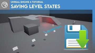 Unreal Engine 4 Tutorial - Saving Level States