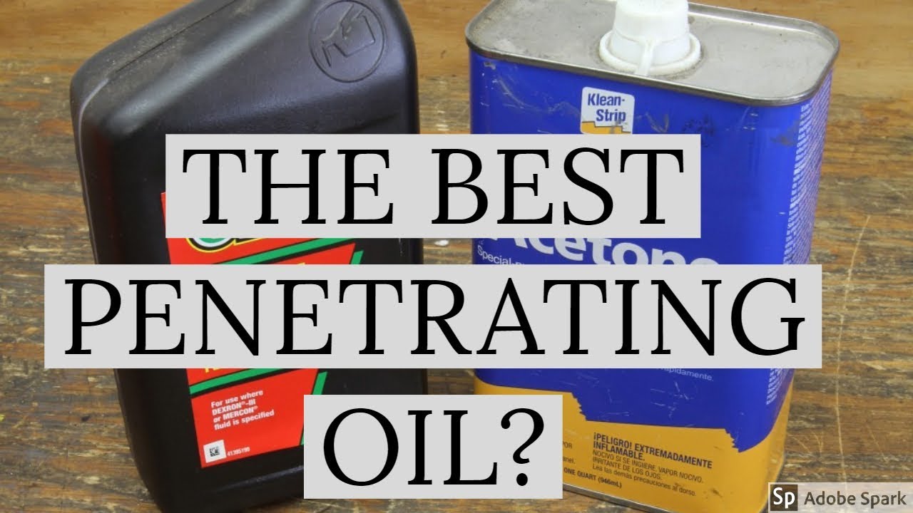 Surprising What S The Best Penetrating Oil Gallery