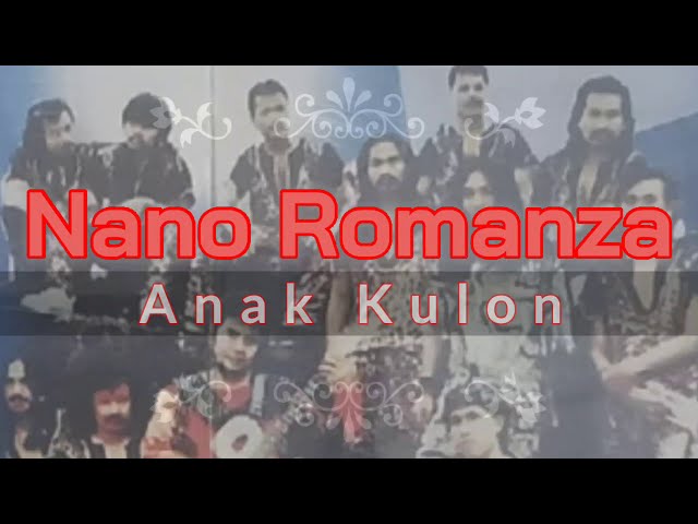 Nano Romanza - Anak Kulon | @JHC_2020 class=