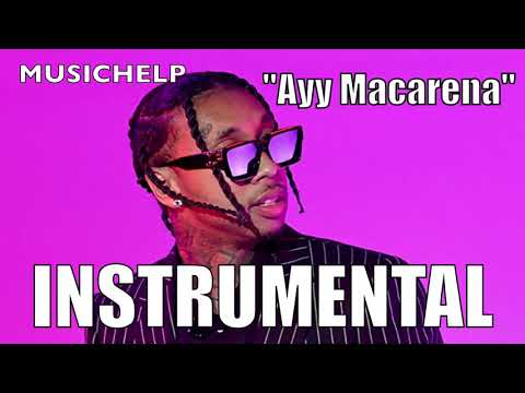 Tyga - Ayy Macarena InstrumentalKaraoke