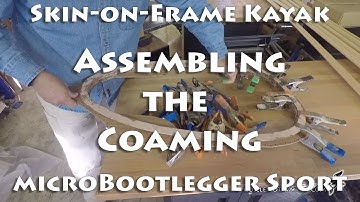 Assembling the Coaming - Skin on Frame Kayak - E3