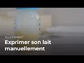 Exprimer son lait manuellement  allaitement