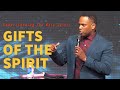 Gifts Of The Spirit | Part 1 - Touré Roberts