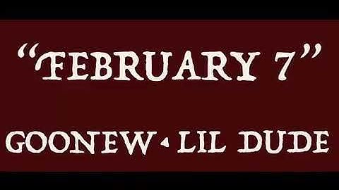 Goonew x Lil Dude - February 7 (Snippet) Shot by @DotComNirvan