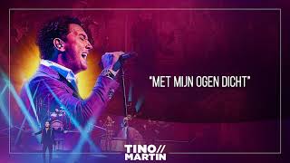 Miniatura de vídeo de "Tino Martin – Met Mijn Ogen Dicht (Theatertour Liefde & Geluk) [Officiële audio]"