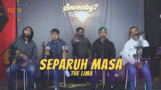 The Lima - Separuh Masa (SB7 Live Cover)