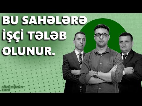 “Bu sahələrə işçi