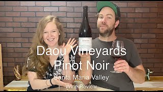 Daou Vineyards Pinot Noir Santa Maria Valley Review