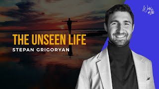 The Unseen Life | Stepan Grigoryan | November 12, 2023