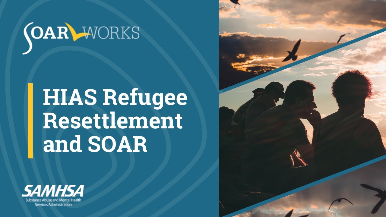 HIAS Refugee Resettlement and SOAR