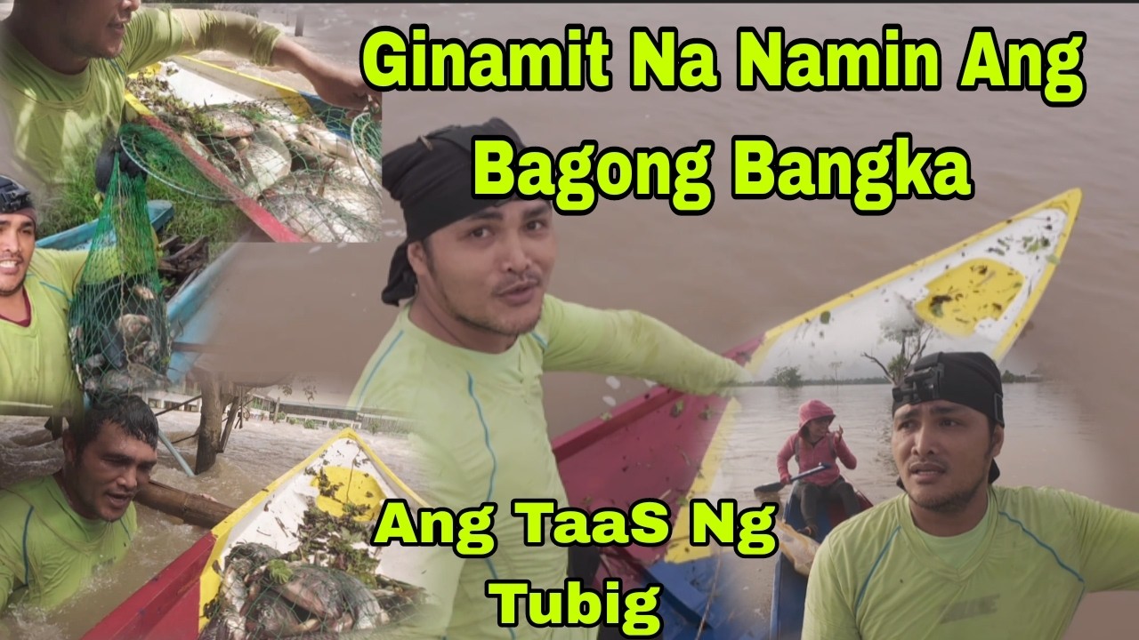 GINAMIT NA NAMIN ANG BAGUNG BANGKA