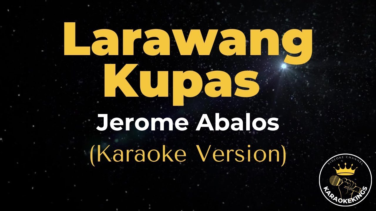 Larawang Kupas - Jerome Abalos (Karaoke Version)