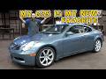 I LOVE My Infiniti G35 RWD And A BLAST To Drive