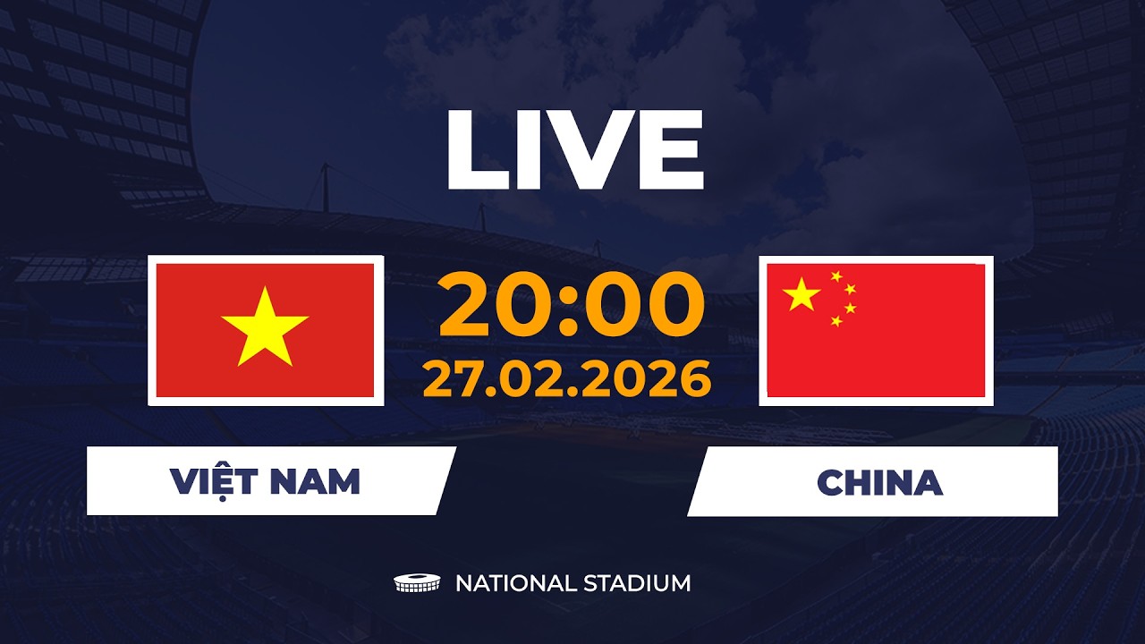 Việt Nam vs Trung Quốc | Friendly Match | Khoảnh Khắc Bùng Nổ