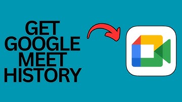 How to Get Google Meet History?