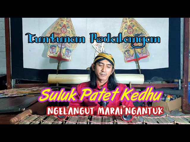 Suluk/Sendhon Patet Kedhu.(Tutorial Suluk part 6) class=