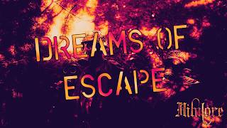 Nihilore - Dreams of Escape