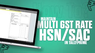 How To Maintain Multiple GST Rate &amp; HSN/SAC In TallyPrime? | TallyPrime में HSN/SAC कैसे मेंटेन करे?