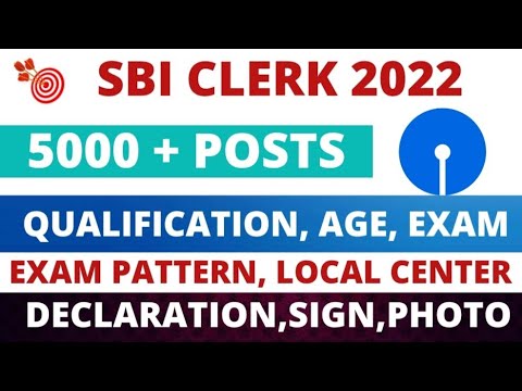 SBI CLERK 2022 NOTIFICATION OUT, 5000 + POST, AGE, EXAM PATTERN ...