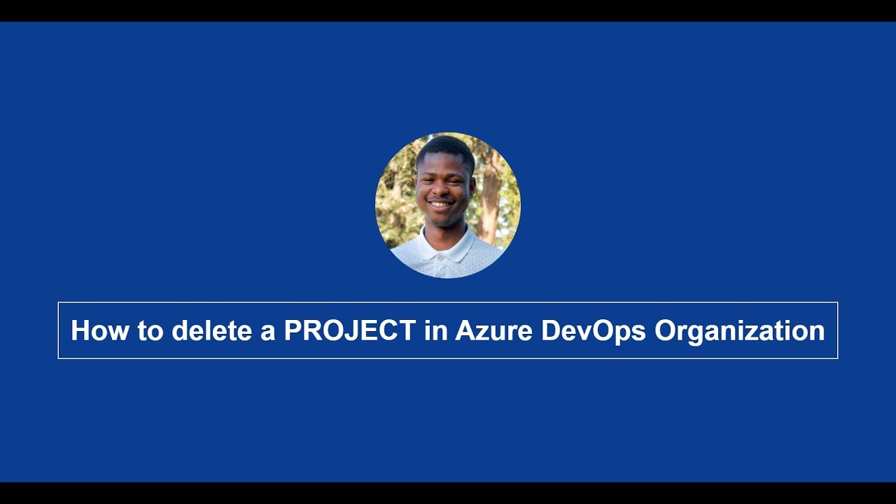 How to delete a PROJECT in Azure DevOps Organization - YouTube