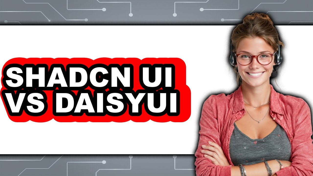 Shadcn UI vs DaisyUI - 2025 Comparison