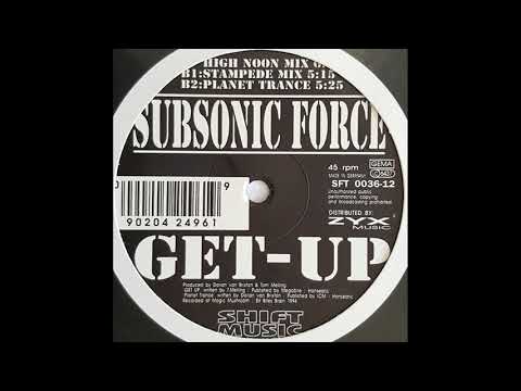 Subsonic Force — Subsonic Force - Get-Up (Radio Mix)