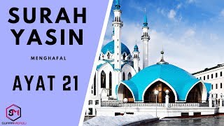 Menghafal Surah Yasin ayat 21 suara merdu