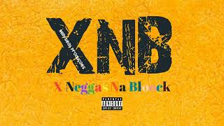 Xnb-X Neggas Na Bloockprod By.nelly Beat