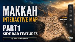 Side Bar Features - Makkah 3D Interactive Map (2026)