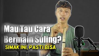 Tutorial Suling Bali || Teknik Dasar Bermain Suling