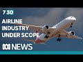 Increase in monitoring the airline industry | 7.30