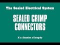 Sealed crimp connectors