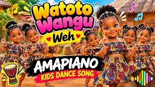 Watoto wangu weh Amapiano Kids Dance Song