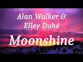 Alan Walker Elley Duhé Moonshine Lyrics