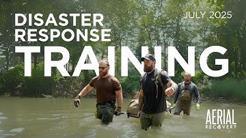 Aerial Recovery Disaster Response Training July 2025